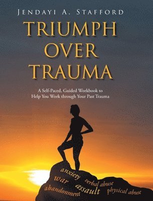 bokomslag Triumph Over Trauma