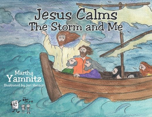 Jesus Calms The Storm and Me 1
