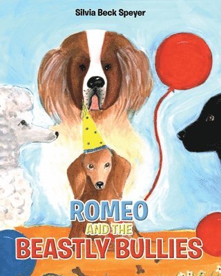 Silvia Beck Speyer - Romeo and the Beastly Bullies, Häftad