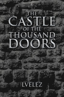 The Castle of the Thousand Doors 1