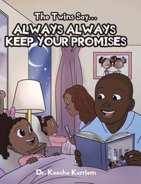 bokomslag Twins Say...Always, Always Keep Your Promises