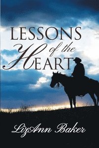 bokomslag Lessons of the Heart