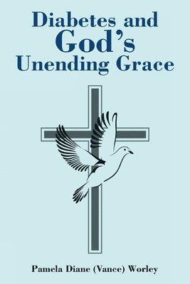 Diabetes and God's Unending Grace 1