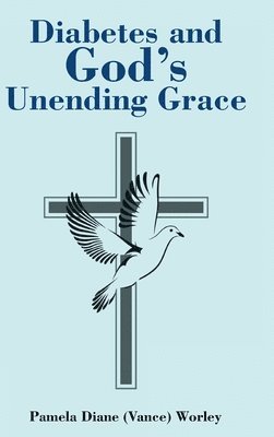 Diabetes and God's Unending Grace 1