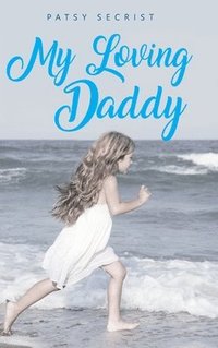 bokomslag My Loving Daddy