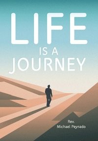 bokomslag Life Is a Journey