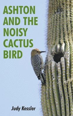 Ashton and the Noisy Cactus Bird 1