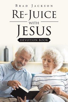 Brad Jackson - Re-Juice with Jesus, Häftad