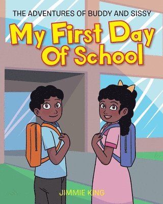 My First Day of School 1