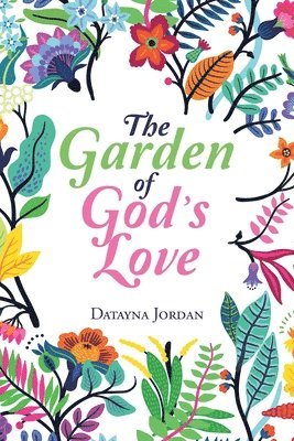 The Garden of God's Love 1