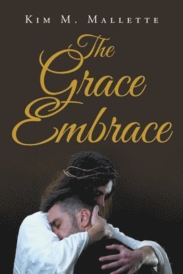 bokomslag The Grace Embrace