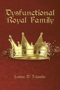 bokomslag Dysfunctional Royal Family