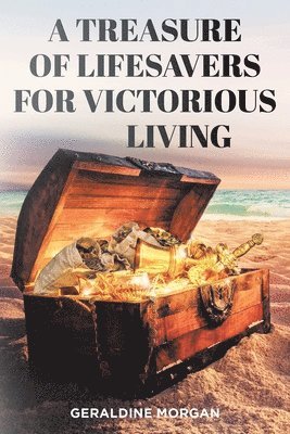 A Treasure of Lifesavers for Victorious Living 1