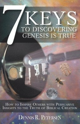 bokomslag 7 Keys to Discovering Genesis Is True