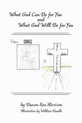 What God Can Do For You and What God Will Do For You 1