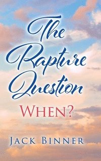 bokomslag The Rapture Question