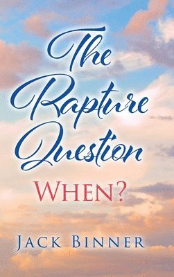 The Rapture Question 1