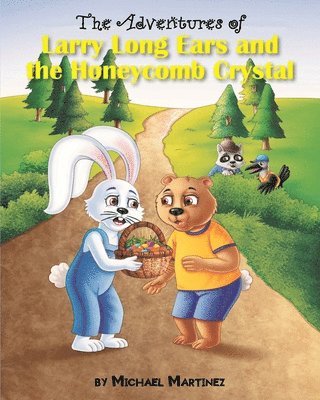 bokomslag Adventures of Larry Long Ears and the Honeycomb Crystal