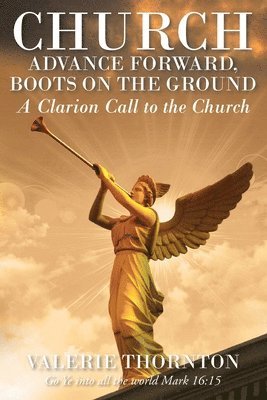 Church Advance Forward, Boots on the Ground 1