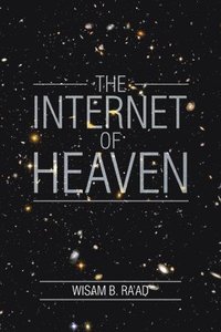 bokomslag The Internet of Heaven