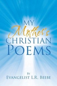 bokomslag My Mother's Christian Poems
