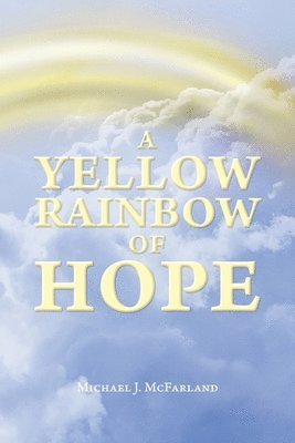 bokomslag A Yellow Rainbow of Hope