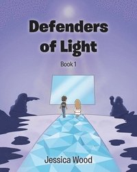bokomslag Defenders of Light Series Book 1