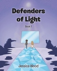 bokomslag Defenders of Light Series Book 1