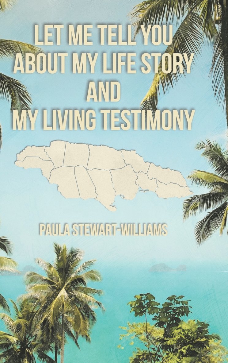 Let Me Tell You about My Life Story and My Living Testimony 1