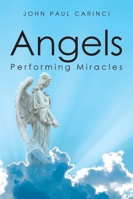 Angels Performing Miracles 1