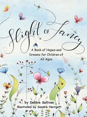Debbie Sullivan - Flight of Fancy, Inbunden
