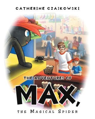 bokomslag Adventures of Max, the Magical Spider