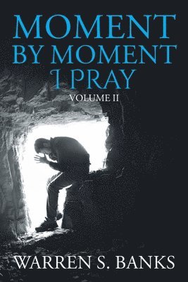 bokomslag Moment by Moment I Pray