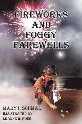 Fireworks and Foggy Farewells 1