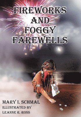 Fireworks and Foggy Farewells 1