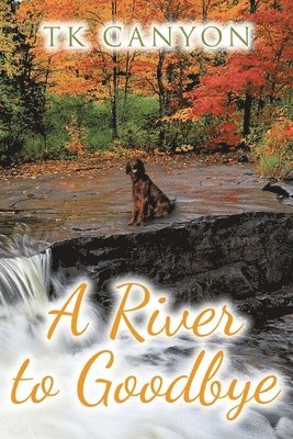River to Goodbye 1