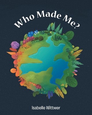 Who Made Me? 1