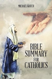 bokomslag Bible Summary for Catholics