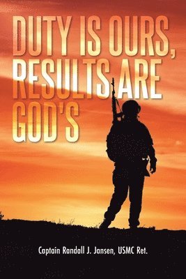 bokomslag Duty Is Ours, Results Are God's