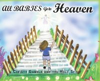bokomslag All Babies Go to Heaven