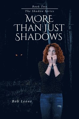 More Than Just Shadows