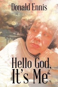 bokomslag Hello God, It's Me