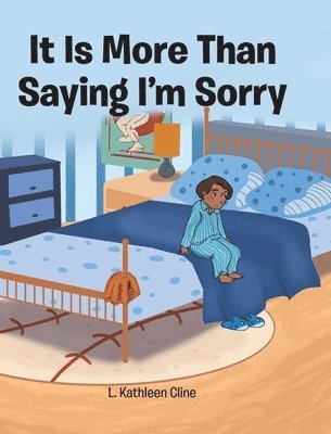 It Is More Than Saying I'm Sorry 1