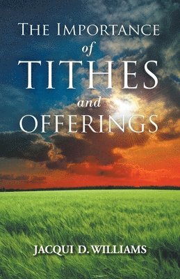 Jacqui D Williams - Importance of Tithes and Offerings, Häftad