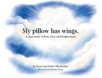 bokomslag My pillow has wings.
