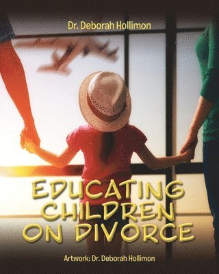 Educating Children on Divorce 1