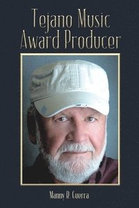 bokomslag Tejano Music Award Producer