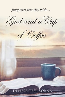 God and a Cup of Coffee 1