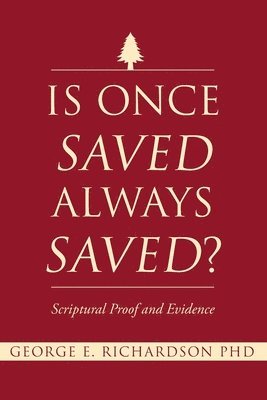 Is Once Saved Always Saved? 1