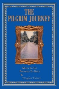 bokomslag The Pilgrim Journey